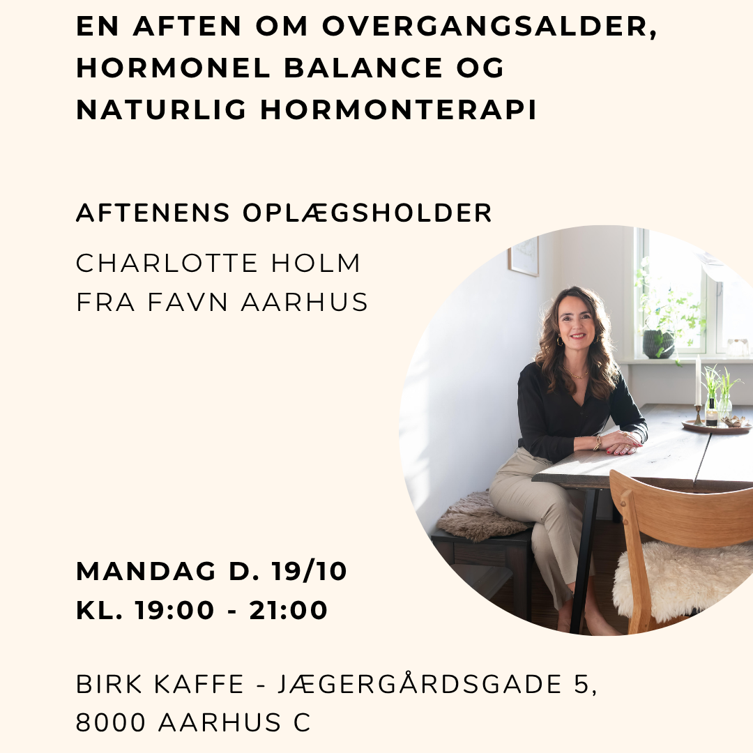 EN AFTEN MED OVERGANGSALDER, HORMONEL BALANCE OG NATURLIG HORMONTERAPI