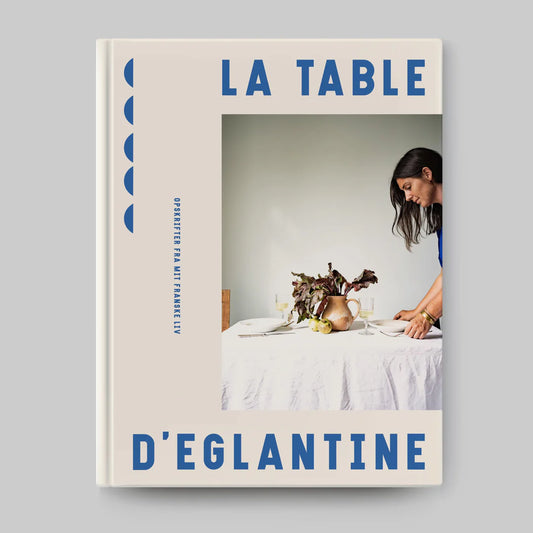 La Table D’Eglantine - New Mags
